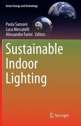 Sansoni / Farini / Mercatelli |  Sustainable Indoor Lighting | Buch |  Sack Fachmedien