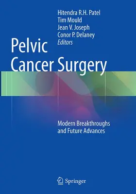 Patel / Delaney / Mould |  Pelvic Cancer Surgery | Buch |  Sack Fachmedien