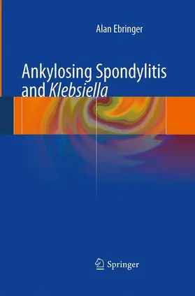 Ebringer |  Ankylosing spondylitis and Klebsiella | Buch |  Sack Fachmedien