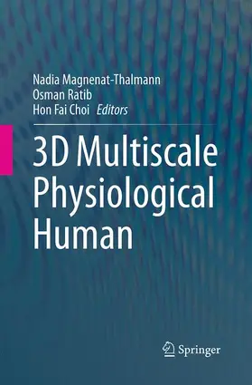 Magnenat-Thalmann / Choi / Ratib |  3D Multiscale Physiological Human | Buch |  Sack Fachmedien