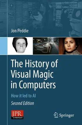 Peddie |  The History of Visual Magic in Computers | Buch |  Sack Fachmedien