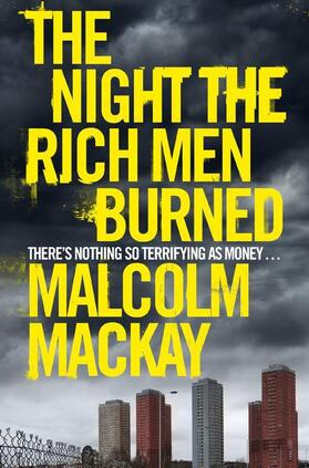 Mackay |  The Night the Rich Men Burned | Buch |  Sack Fachmedien