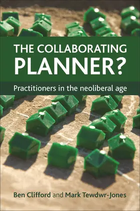 Clifford / Tewdwr-Jones |  The collaborating planner? | Buch |  Sack Fachmedien