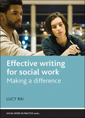 Rai | Effective writing for social work | Buch | 978-1-4473-0516-3 | sack.de