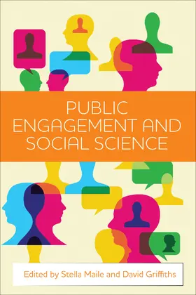 Maile / Griffiths |  Public engagement and social science | Buch |  Sack Fachmedien