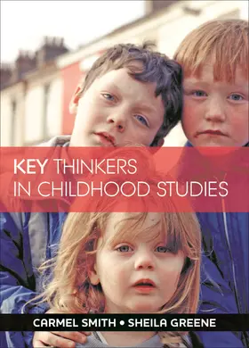 Smith / Greene | Key thinkers in childhood studies | Buch | 978-1-4473-0807-2 | www2.sack.de