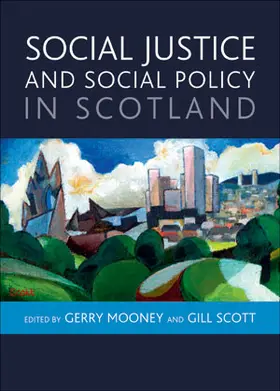 Mooney / Scott |  Social Justice and Social Policy in Scotland | eBook | Sack Fachmedien
