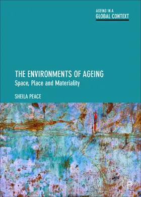 Peace |  The Environments of Ageing | Buch |  Sack Fachmedien