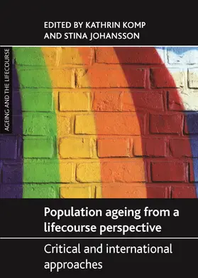 Komp / Johansson |  Population ageing from a lifecourse perspective | Buch |  Sack Fachmedien