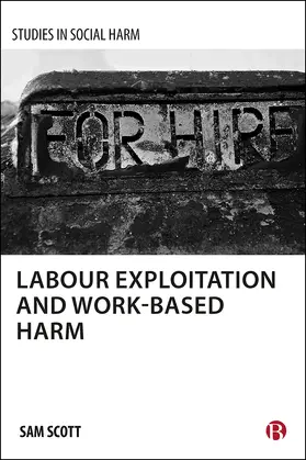 Scott |  Labour exploitation and work-based harm | Buch |  Sack Fachmedien