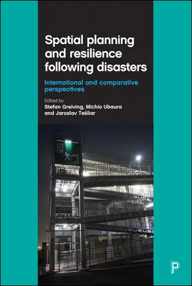 Greiving / Ubaura / Tešliar |  Spatial planning and resilience following disasters | Buch |  Sack Fachmedien