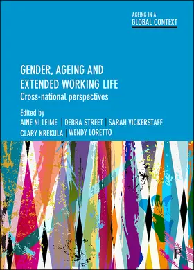 Ni Leime / Street / Vickerstaff | Gender, ageing and extended working life | Buch | 978-1-4473-2512-3 | sack.de