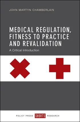 Chamberlain |  Medical regulation, fitness to practice and revalidation | Buch |  Sack Fachmedien