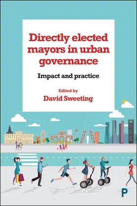 Sweeting |  Directly elected mayors in urban governance | Buch |  Sack Fachmedien