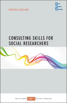 Haslam |  Consulting skills for social researchers | Buch |  Sack Fachmedien