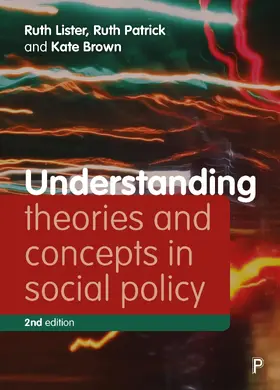 Lister / Patrick / Brown |  Understanding Theories and Concepts in Social Policy | Buch |  Sack Fachmedien