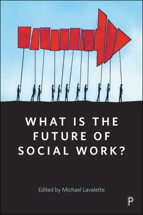 Lavalette |  What Is the Future of Social Work? | eBook | Sack Fachmedien