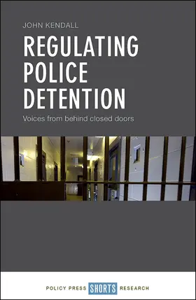 Kendall |  Regulating Police Detention | eBook | Sack Fachmedien