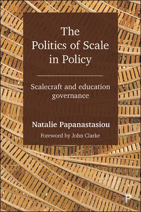 Papanastasiou |  The Politics of Scale in Policy | Buch |  Sack Fachmedien