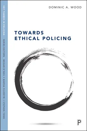 Wood |  Towards Ethical Policing | eBook | Sack Fachmedien