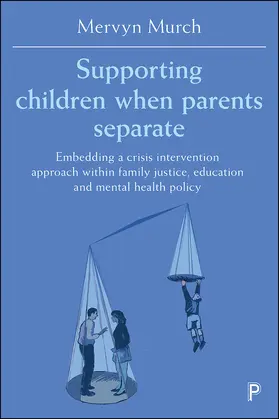 Murch |  Supporting children when parents separate | Buch |  Sack Fachmedien