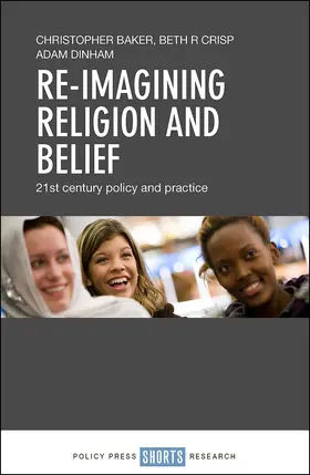 Baker / Crisp / Dinham |  Re-Imagining Religion and Belief | Buch |  Sack Fachmedien