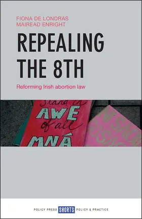 de Londras / Enright |  Repealing the 8th | Buch |  Sack Fachmedien