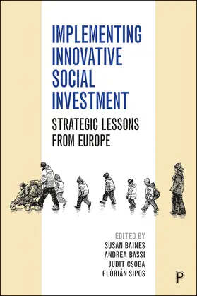 Baines / Bassi / Csoba |  Implementing Innovative Social Investment | eBook | Sack Fachmedien