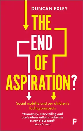 Exley |  The End of Aspiration? | Buch |  Sack Fachmedien