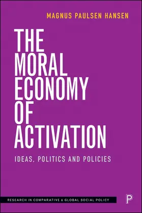 Hansen | The Moral Economy of Activation | Buch | 978-1-4473-4996-9 | sack.de