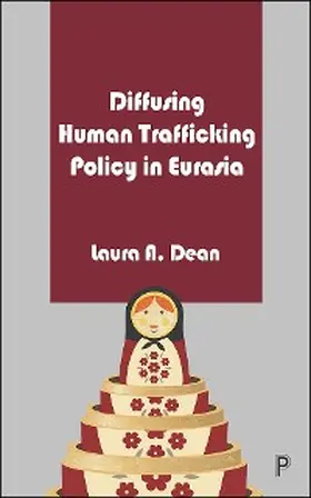 Dean |  Diffusing Human Trafficking Policy in Eurasia | eBook | Sack Fachmedien