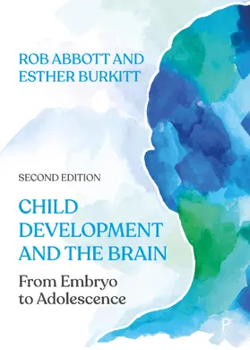 Abbott / Burkitt | Child Development and the Brain | E-Book | www2.sack.de