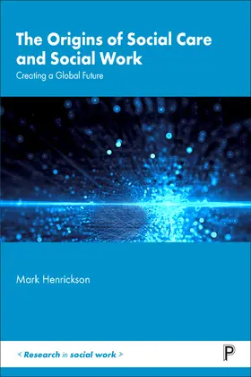 Henrickson |  The Origins of Social Care and Social Work | Buch |  Sack Fachmedien