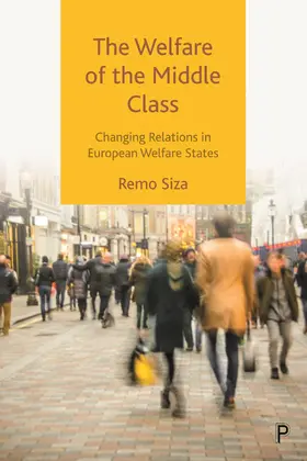 Siza | The Welfare of the Middle Class | Buch | 978-1-4473-5999-9 | sack.de