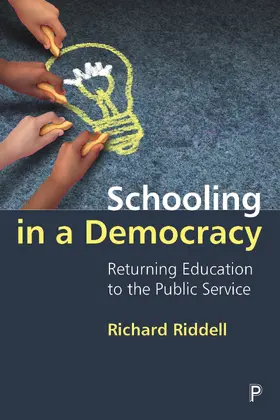 Riddell |  Schooling in a Democracy | Buch |  Sack Fachmedien