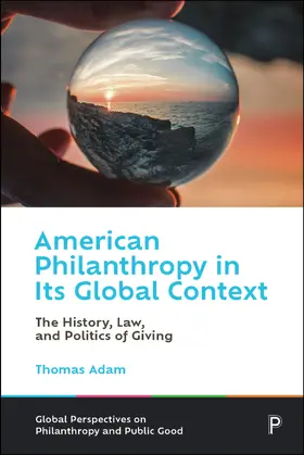 Adam |  American Philanthropy in Its Global Context | eBook | Sack Fachmedien