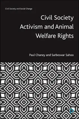 Chaney / Sahoo |  Civil Society Activism and Animal Welfare Rights | eBook | Sack Fachmedien