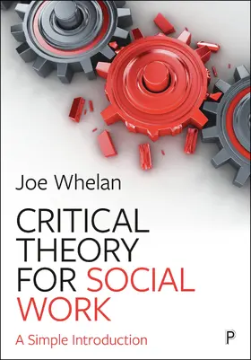 Whelan | Critical Theory for Social Work | Buch | 978-1-4473-7168-7 | sack.de