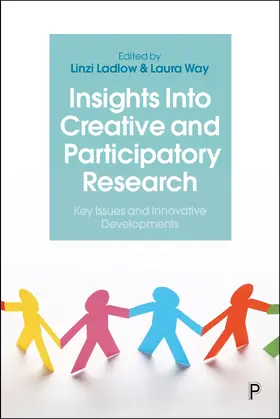 Ladlow / Way |  Insights Into Creative and Participatory Research | Buch |  Sack Fachmedien