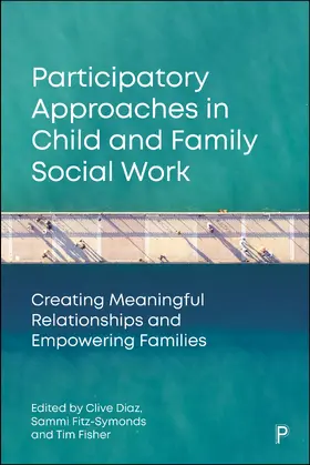 Diaz / Fitz-Symonds / Fisher |  Participatory Approaches in Child and Family Social Work | eBook | Sack Fachmedien