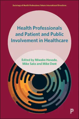 Hosoda / Saks / Dent |  Health Professionals and Patient and Public Involvement in Healthcare | Buch |  Sack Fachmedien