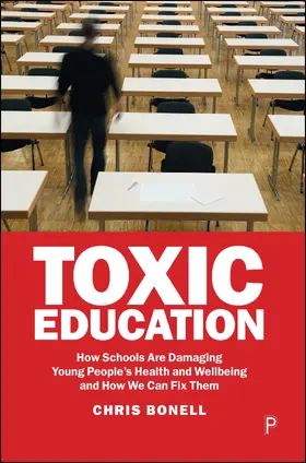 Bonell | Toxic Education | Buch | 978-1-4473-7531-9 | www2.sack.de