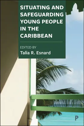 Esnard |  Situating and Safeguarding Young People in the Caribbean | Buch |  Sack Fachmedien