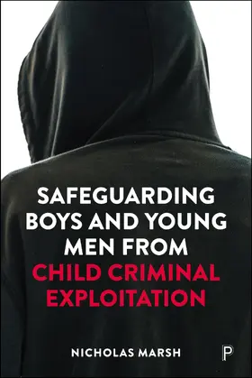 Marsh |  Safeguarding Boys and Young Men from Child Criminal Exploitation | Buch |  Sack Fachmedien