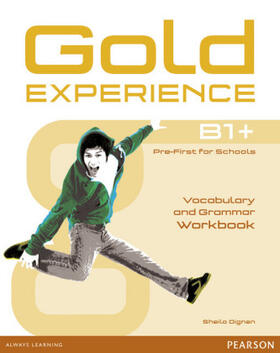 Dignen |  Gold Experience B1+ Workbook without key | Buch |  Sack Fachmedien