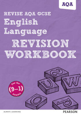 Grant / Morgan / Hughes |  Pearson REVISE AQA GCSE English Language Revision Workbook - for 2025, 2026 exams | Buch |  Sack Fachmedien