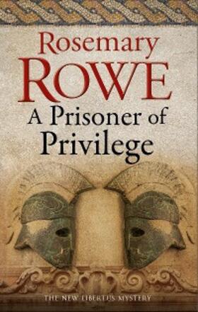 Rowe |  Prisoner of Privilege, A | eBook | Sack Fachmedien