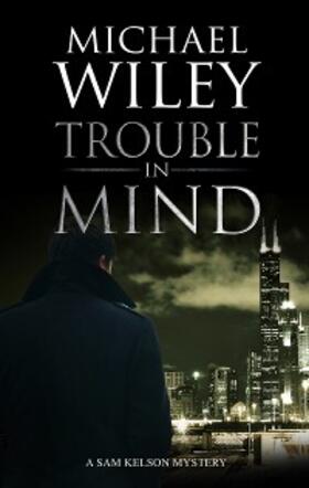 Wiley |  Trouble in Mind | eBook | Sack Fachmedien