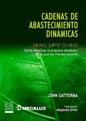 Gattorna |  Cadenas de abastecimiento dinámicas | eBook | Sack Fachmedien