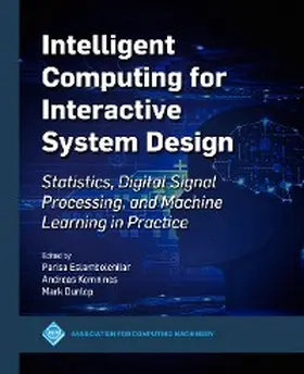 Eslambolchilar / Dunlop / Komninos |  Intelligent Computing for Interactive System Design | eBook | Sack Fachmedien